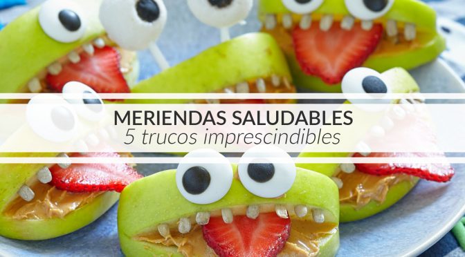 5 Consejos Para Elaborar «meriendas Saludables» Para El Cole