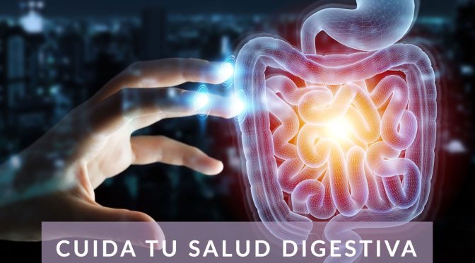 10 Consejos Para Cuidar La Salud Digestiva Nutricionista 7183